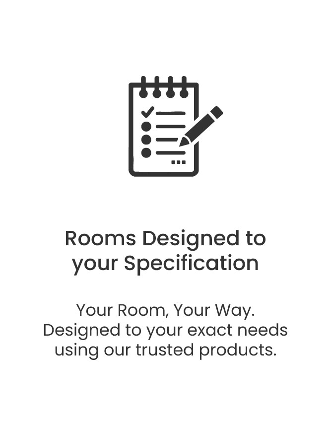 Rooms designed to your specification